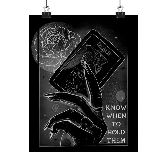 'Know When to Hold Them' - Matte Poster