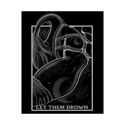 'Let Them Drown' - Matte Poster