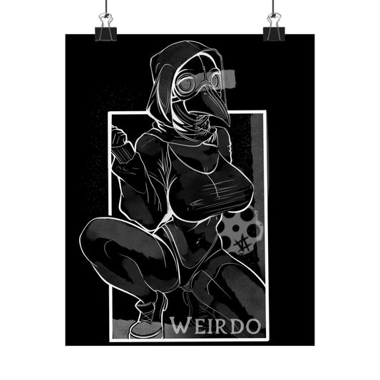 'Weirdo' - Matte Poster
